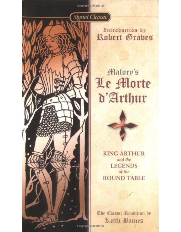 Le Morte D'Arthur: King Arthur and the Legends of ...