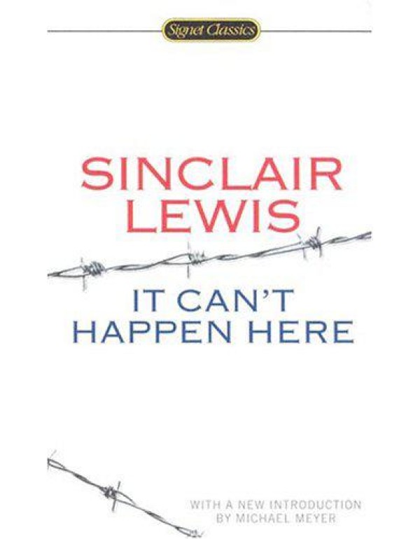 It Can't Happen Here (Signet Classics)