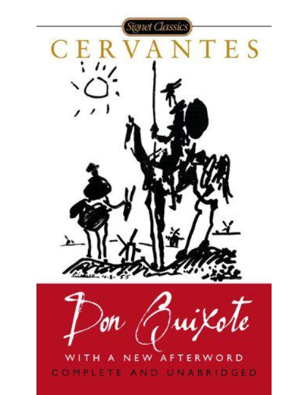 Don Quixote: Complete and Unabridged (Signet Class...