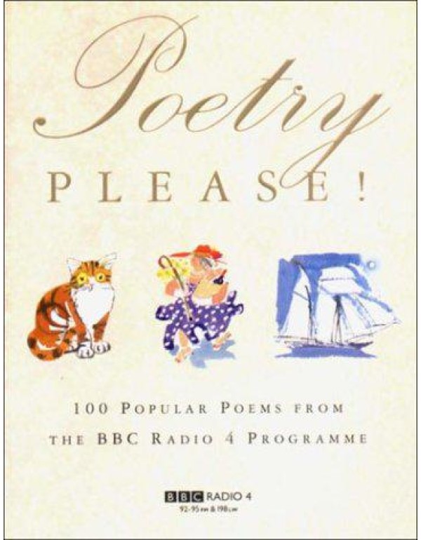 Poetry please!: 100 popular poems from the BBC Rad...