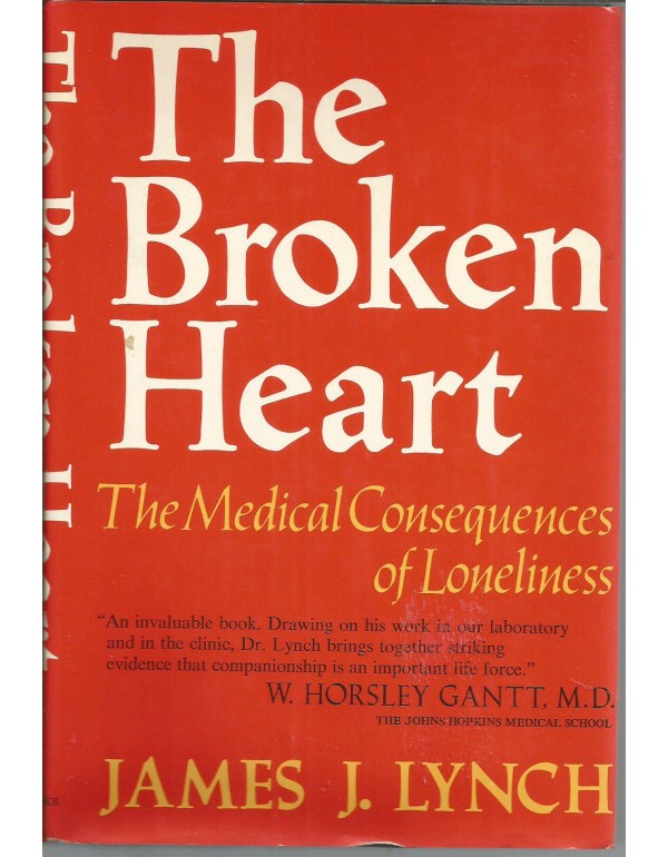 Broken Heart: The Medical Consequences of Loneline...