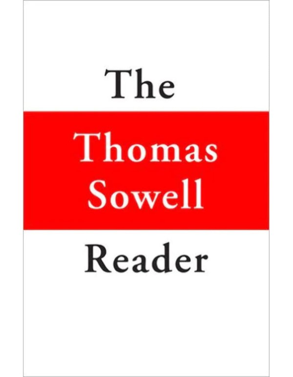 The Thomas Sowell Reader