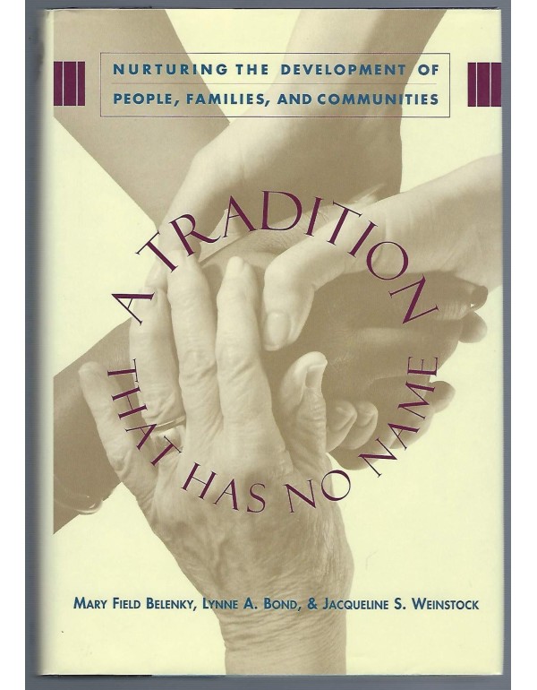 A Tradition That Has No Name: Nurturing The Develo...