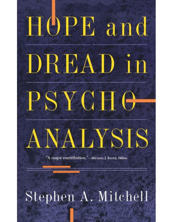 Hope And Dread In Pychoanalysis