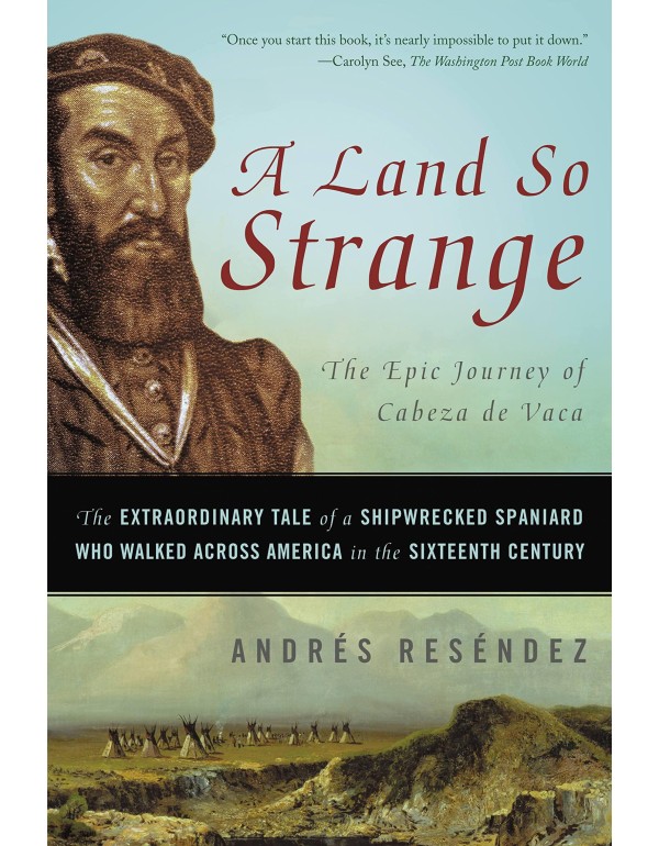 Land So Strange: The Epic Journey of Cabeza de Vac...