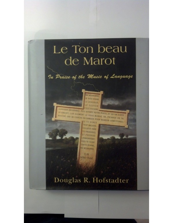 Le Ton Beau De Marot: In Praise of The Music of La...