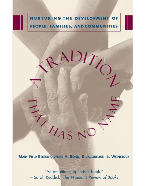 A Tradition That Has No Name: Nurturing the Develo...