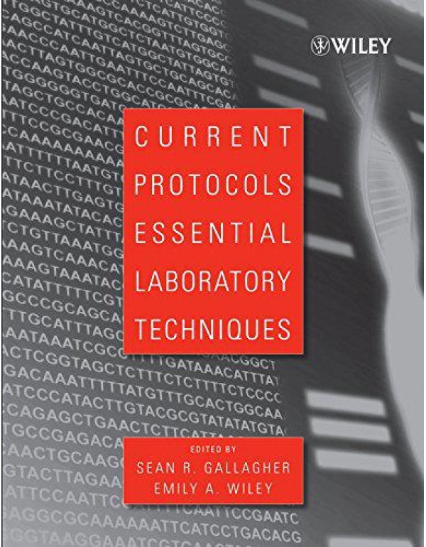 Current Protocols Essential Laboratory Techniques