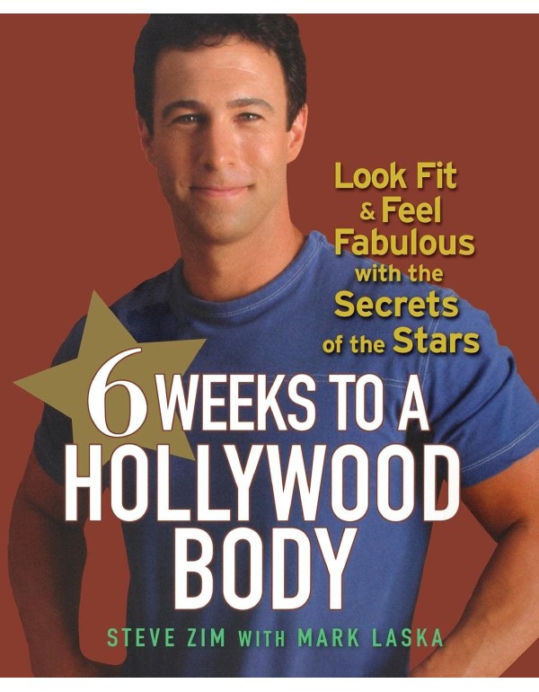 6 Weeks to a Hollywood Body: Look Fit and Feel Fab...