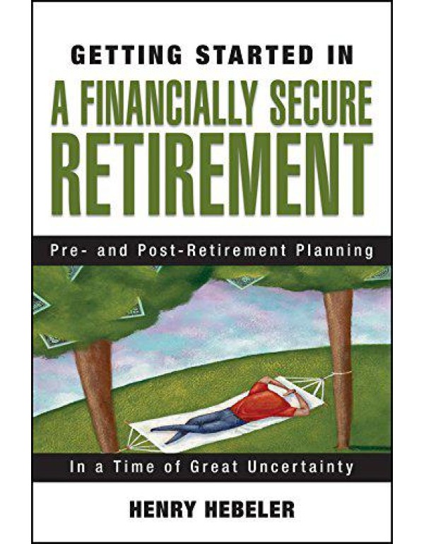 Getting Started in A Financially Secure Retirement...