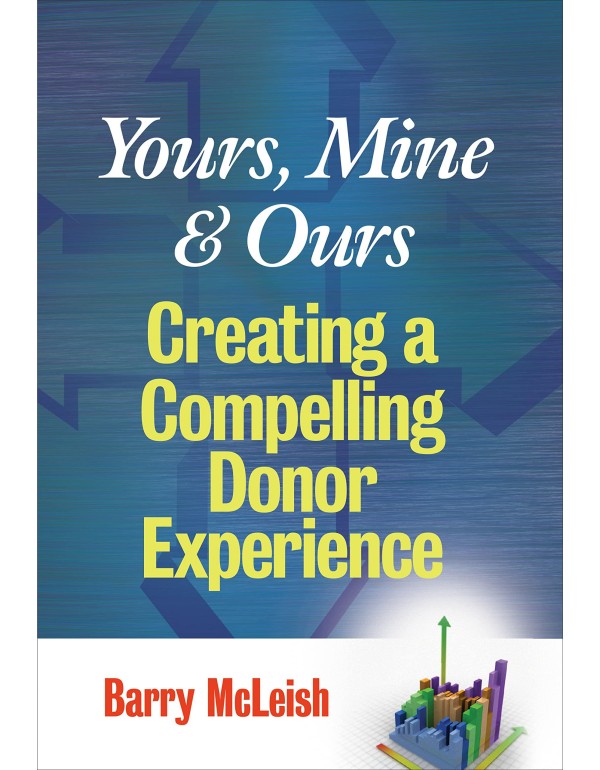 Yours, Mine, and Ours: Creating a Compelling Donor...