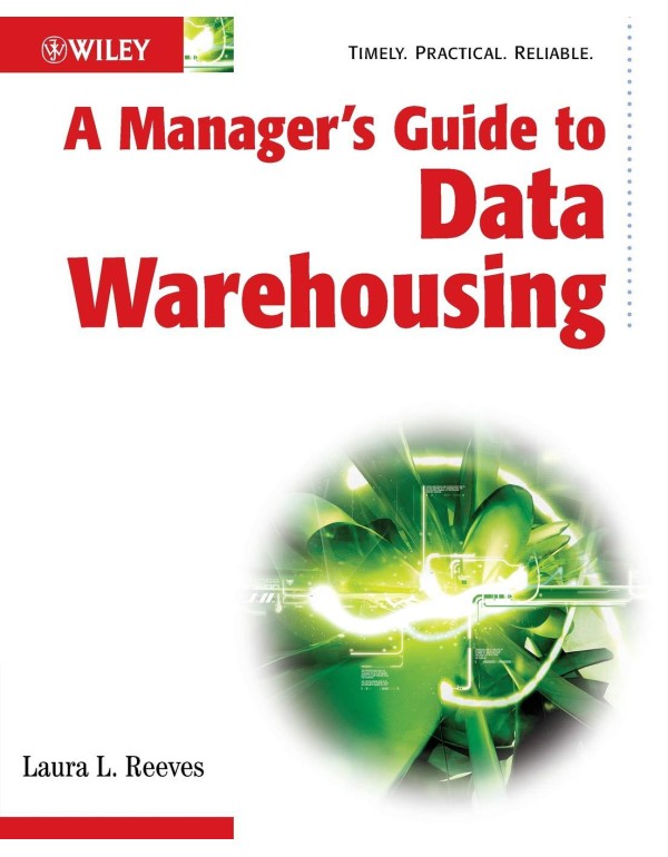 A Manager's Guide to Data Warehousing