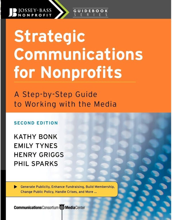 Strategic Communications for Nonprofits: A Step-by...