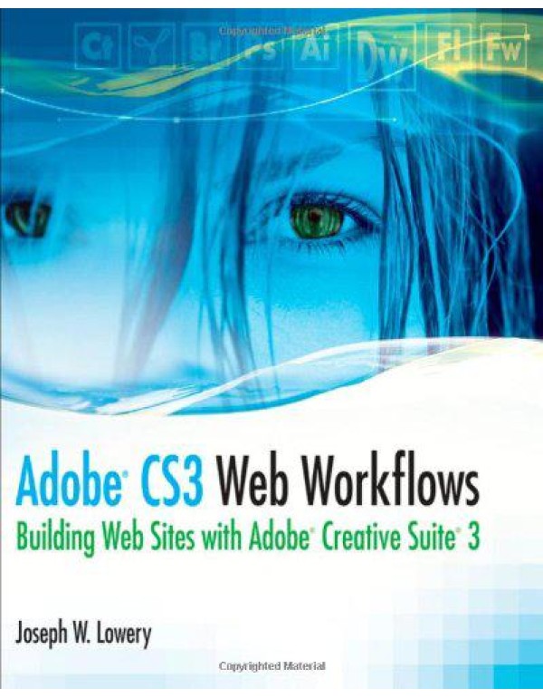 Adobe CS3 Web Workflows: Building Websites with Ad...