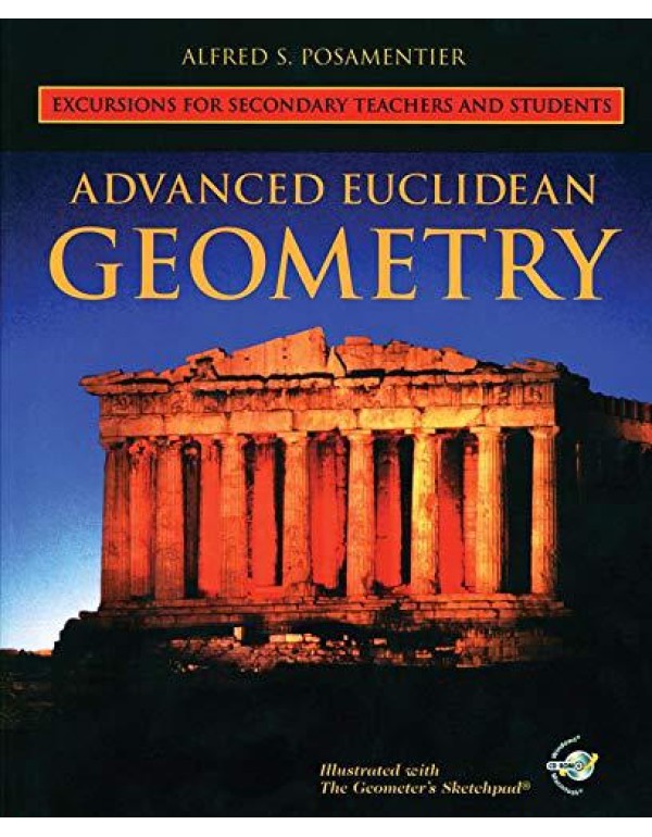 Advanced Euclidean Geometry: Excursions for Second...