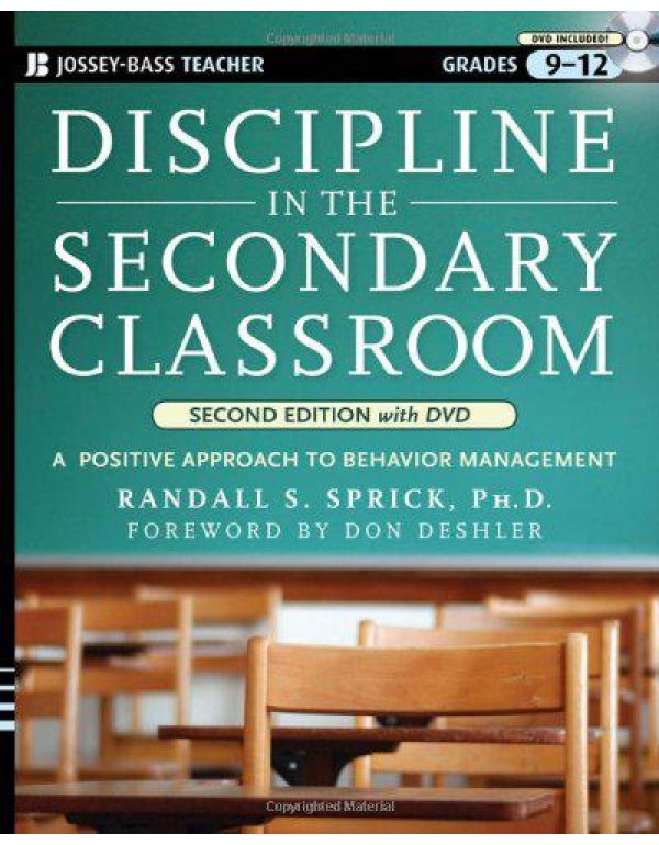 Discipline in the Secondary Classroom: A Positive ...