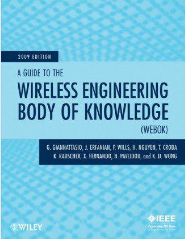 A Guide to the Wireless Engineering Body of Knowle...