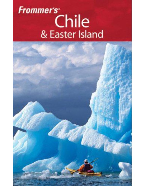 Frommer's Chile & Easter Island (Frommer's Complet...