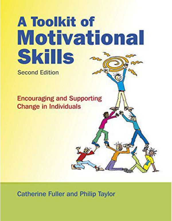 A Toolkit of Motivational Skills: Encouraging and ...