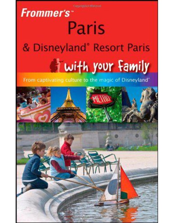 Frommer's Paris and Disneyland Resort Paris With Y...