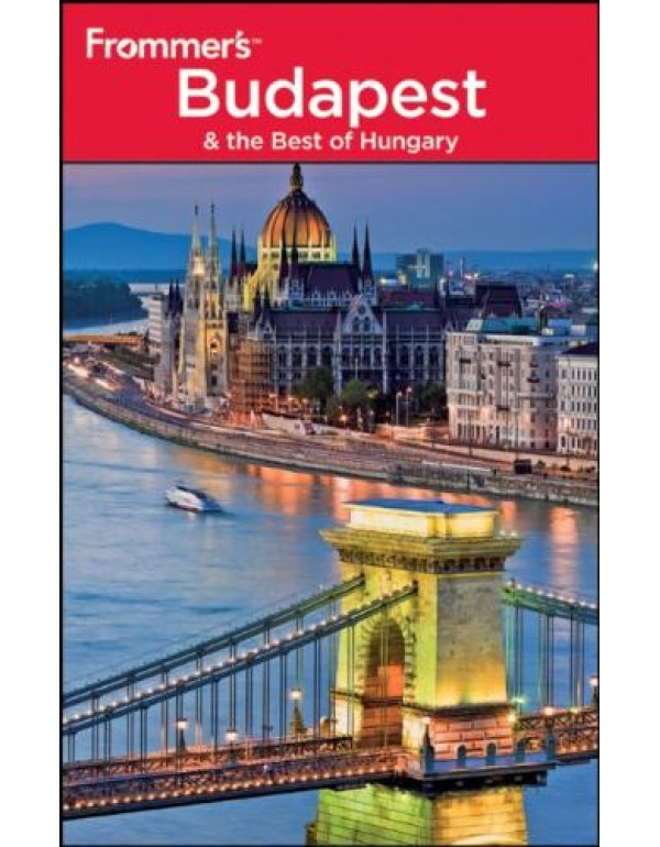 Frommer's Budapest and the Best of Hungary (Fromme...