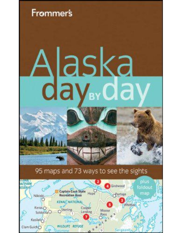 Frommer's Alaska Day by Day (Frommer's Day by Day ...