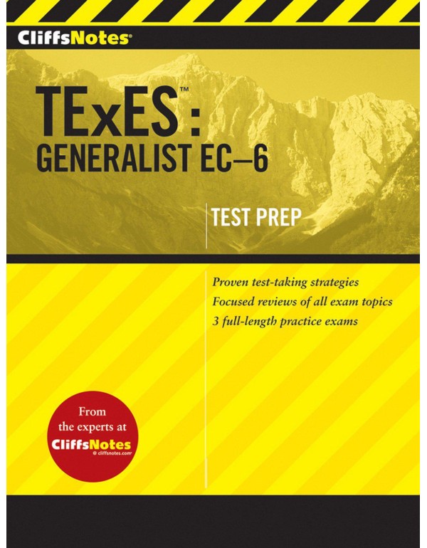 CliffsNotes TExES: Generalist EC-6