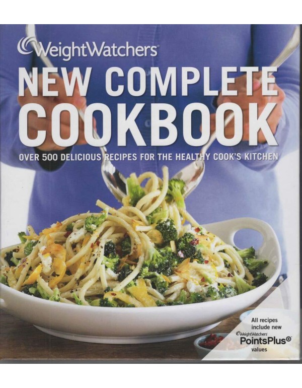 Weight Watchers New Complete Cookbook, Fourth Edit...