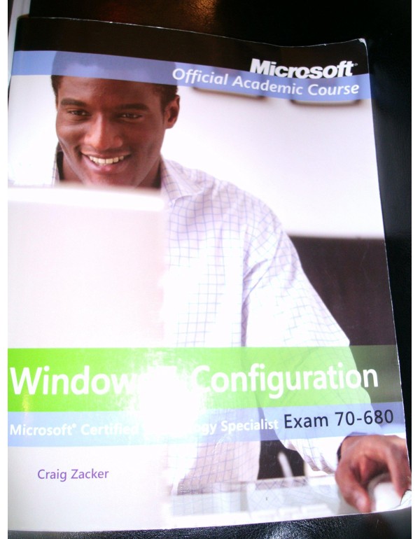 Exam 70-680: Windows 7 Configuration