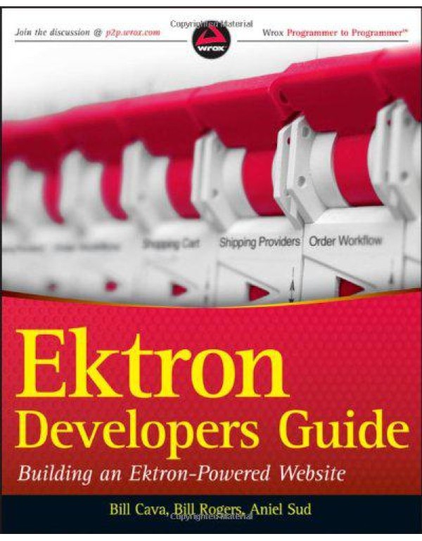 Ektron Developer's Guide: Building an Ektron Power...