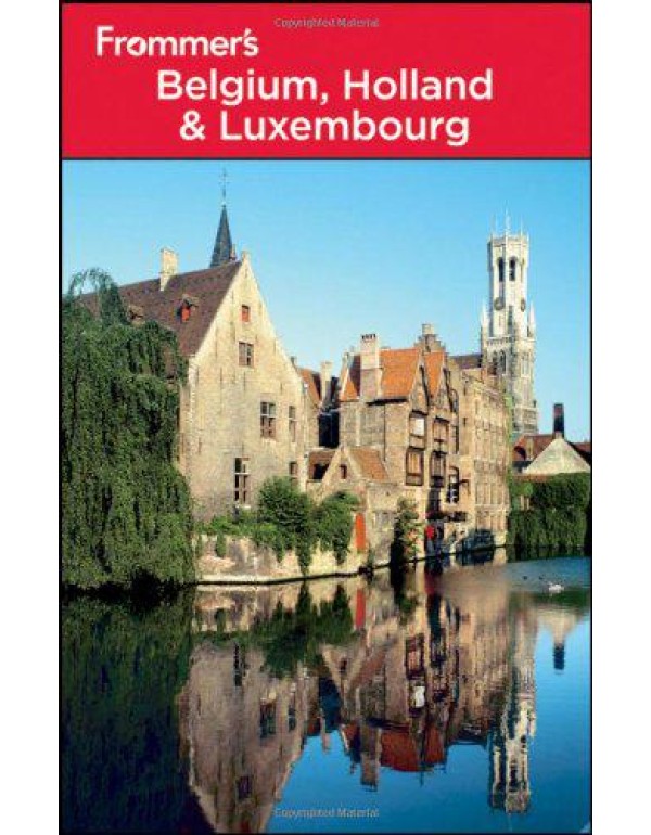 Frommer's Belgium, Holland and Luxembourg (Frommer...