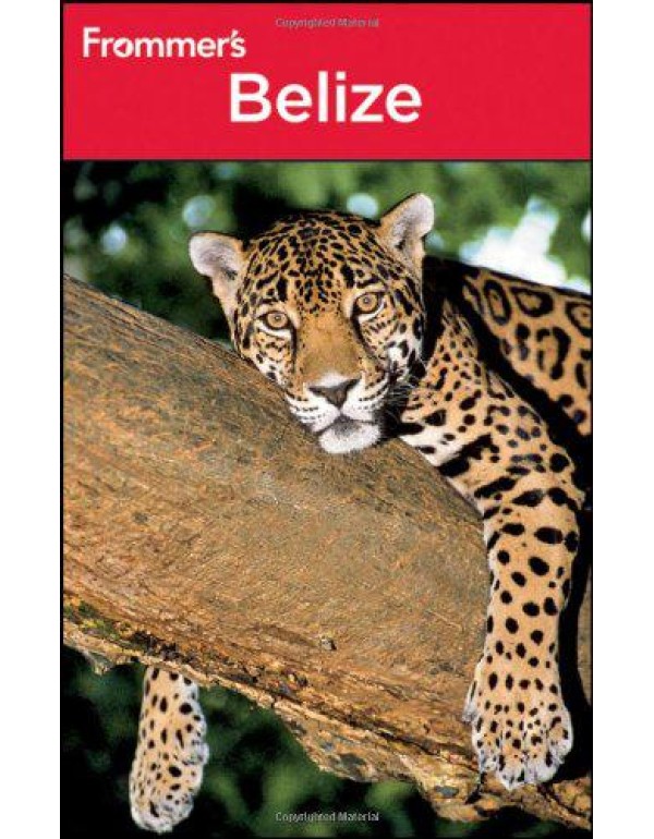 Frommer's Belize (Frommer's Complete Guides)