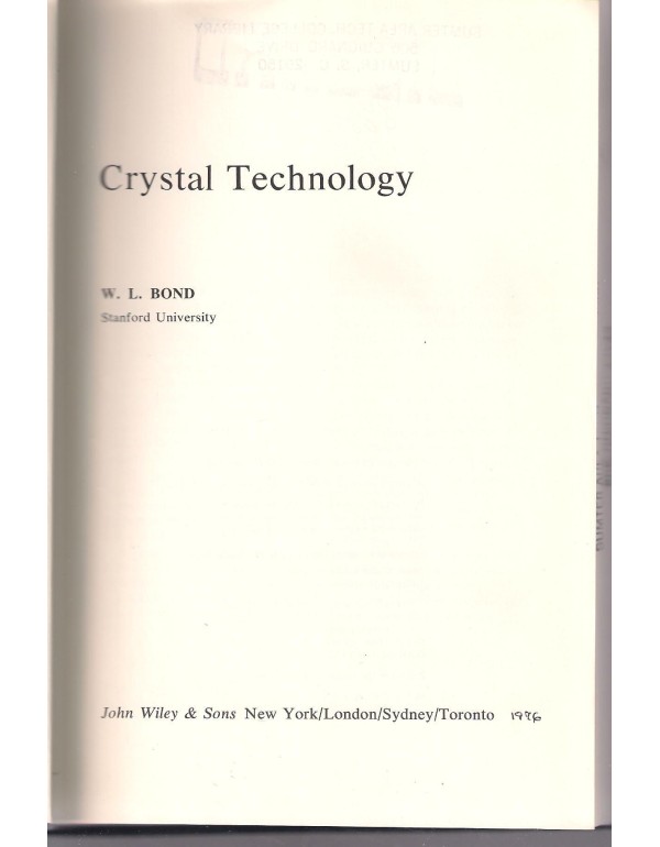 Crystal Technology (Wiley Series in Pure and Appli...