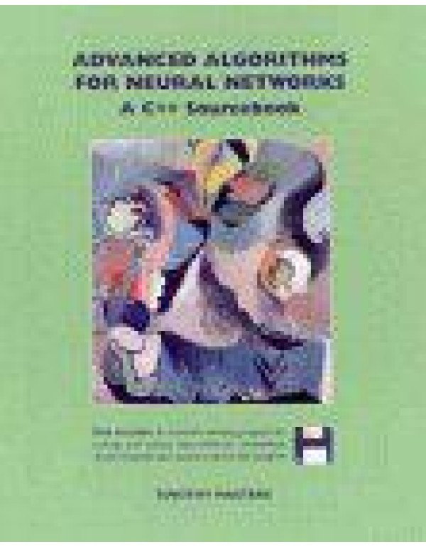 Advanced Algorithms for Neural Networks: A C++ Sou...