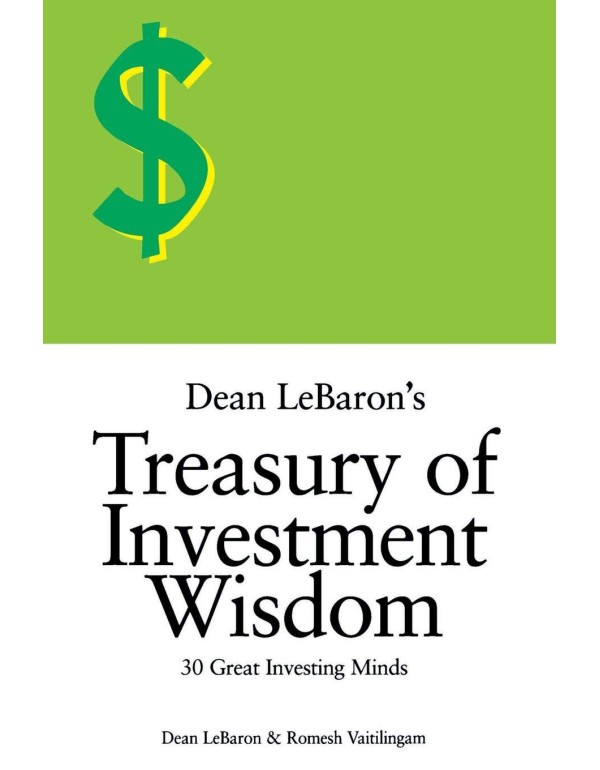 Dean LeBaron's Treasury of Investment Wisdom: Thir...