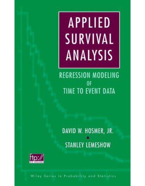 Applied Survival Analysis: Time-to-Event (Wiley Se...