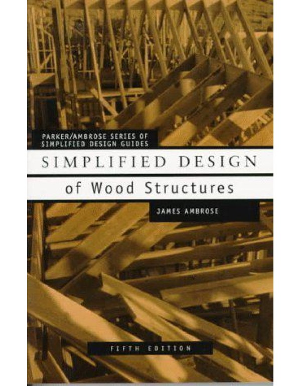 Simplified Design of Wood Structures