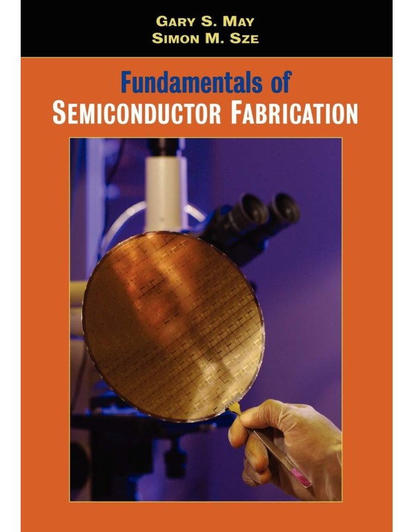 Fundamentals of Semiconductor Fabrication