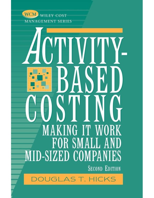 Activity-Based Costing: Making It Work for Small a...