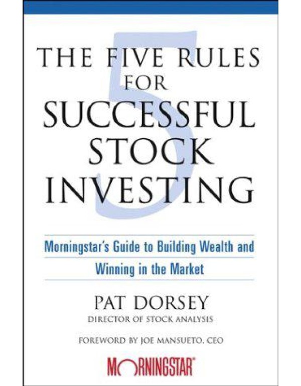 The Five Rules for Successful Stock Investing: Mor...