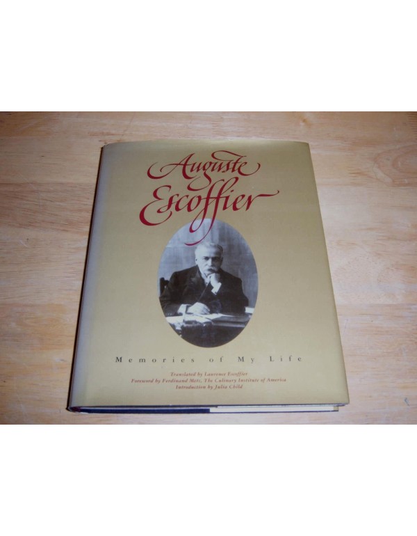 Auguste Escoffier: Memories of My Life