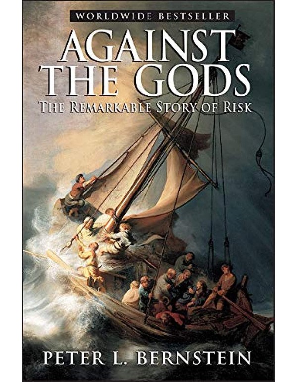 Against the Gods: The Remarkable Story of Risk