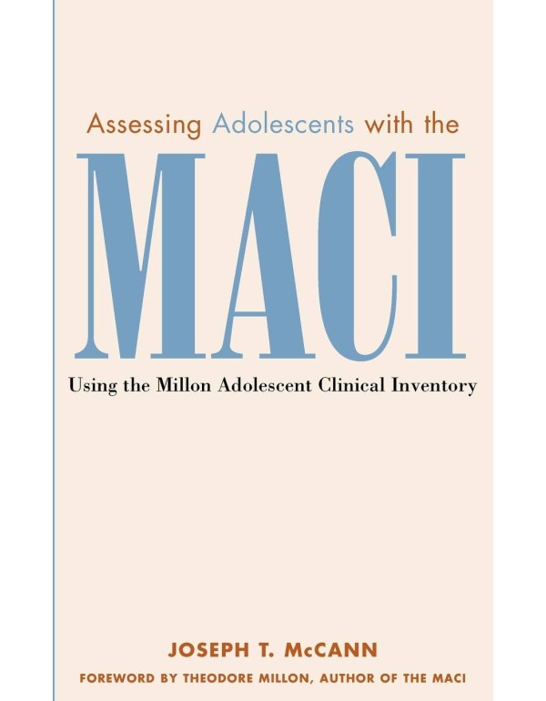 Assessing Adolescents with the MACI: Using the Mil...