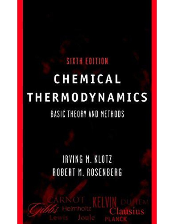 Chemical Thermodynamics: Basic Theory and Methods,...