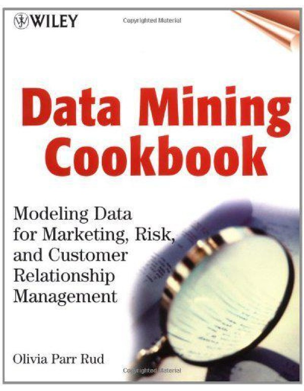 Data Mining Cookbook: Modeling Data for Marketing,...