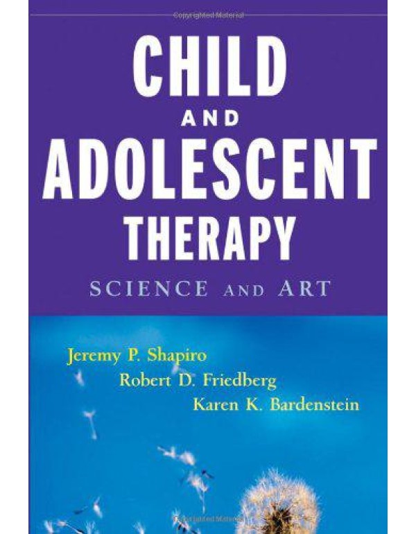 Child & Adolescent Therapy : Science and Art