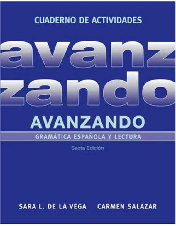 Avanzando, Workbook: Gramática española y lectur...