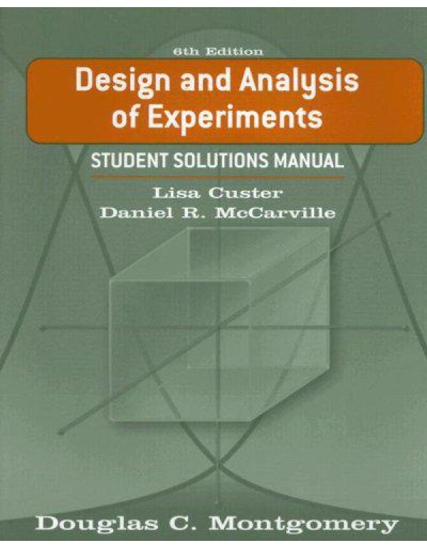 Design and Analysis of Experiments, Student Soluti...