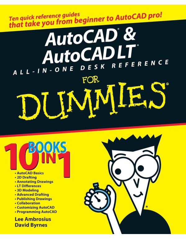 AutoCAD & AutoCAD LT All-in-One Desk Reference For...