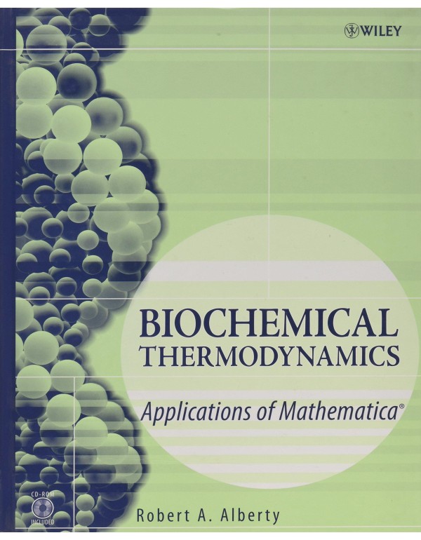 Biochemical Thermodynamics: Applications of Mathem...